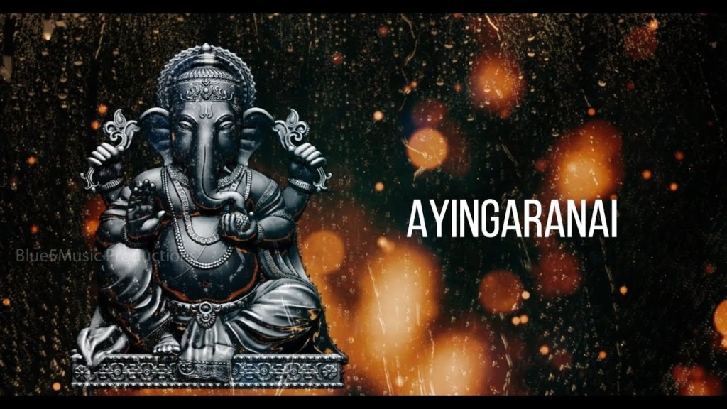 Ayingaranai – Vinayagar&nbsp;Songs
