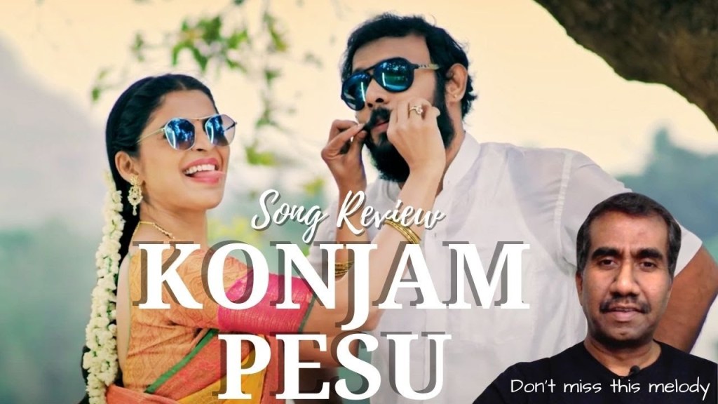 Konjam Pesu Music Video | Song Review | Yugabharathi | Pradeep Kumar| Sanchita&nbsp;Shetty